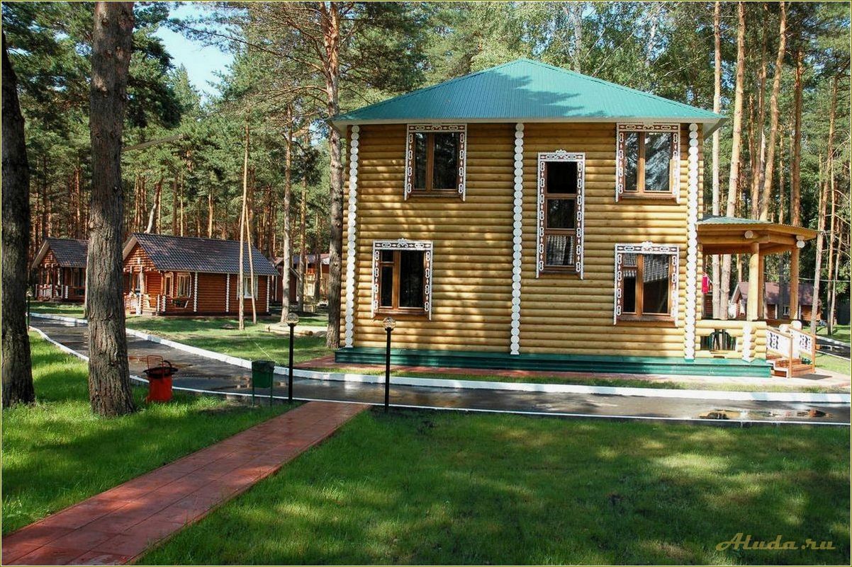 Прекрасные дома отдыха турбазы самарской области — идеальное место для отдыха и релаксации