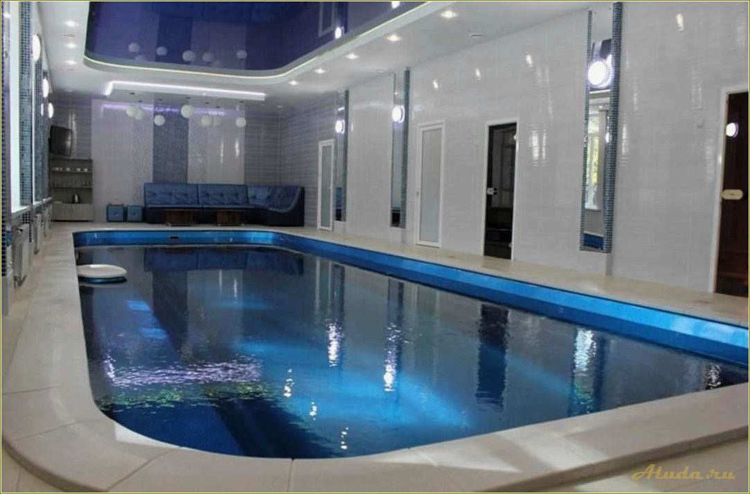 Отдых с бассейном в Ульяновской области: лучшие места для активного отдыха и релаксации