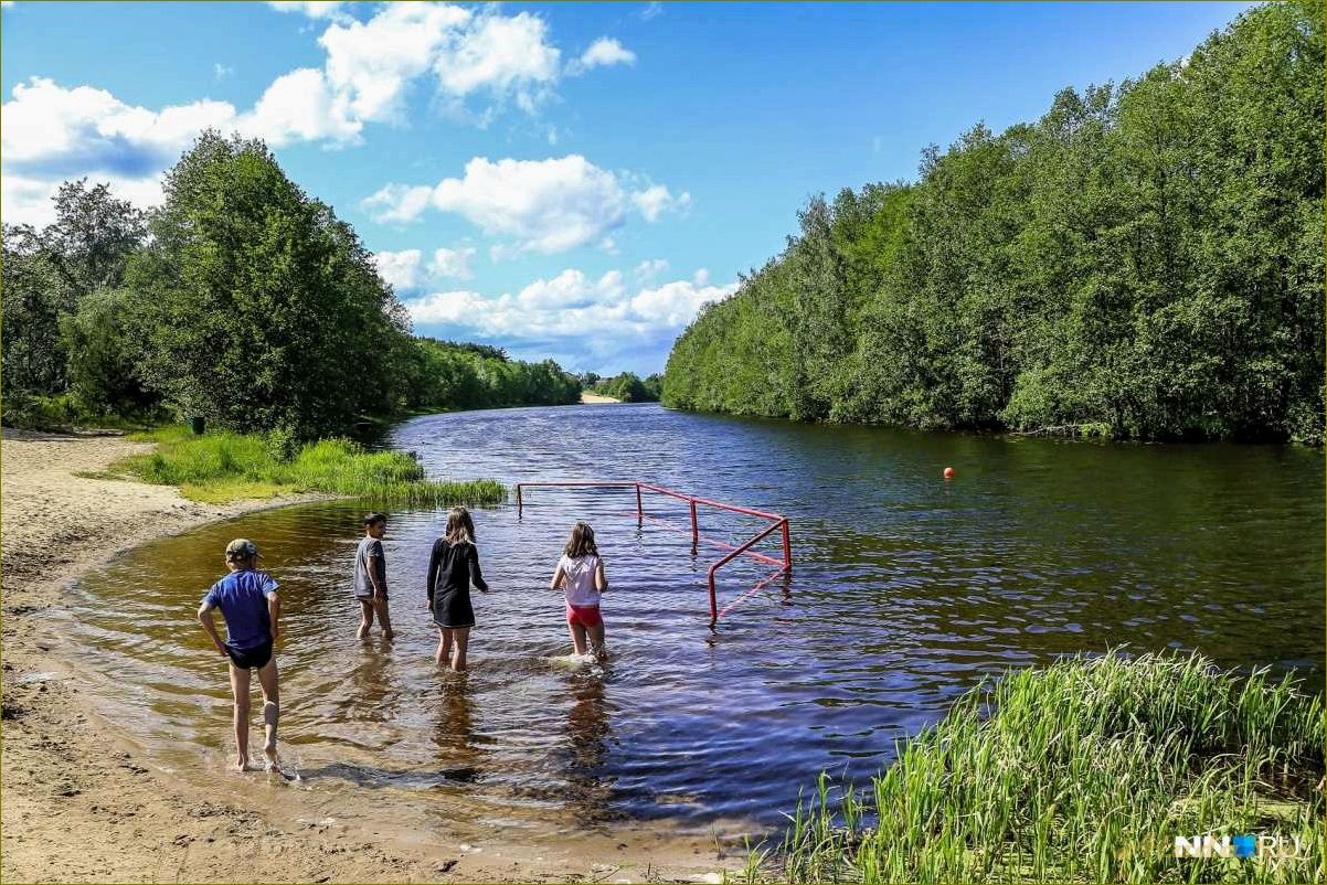 Хороший отдых в Нижегородской области — открытие новых горизонтов, природные красоты и культурное наследие