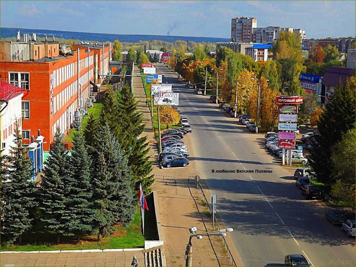 Отдых на Вятских полянах в Кировской области — идеальное место для релаксации и наслаждения природой